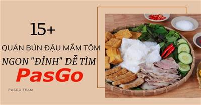15+ quán bún đậu mắm tôm Hà Nội NGON có tiếng DỄ TÌM theo QUẬN