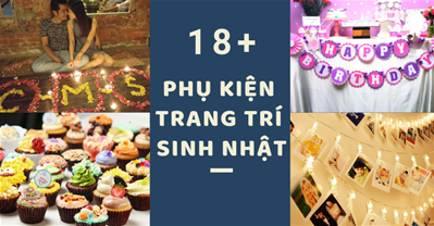 18 phụ kiện trang trí sinh nhật rẻ, dễ mua, vui tới bến