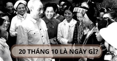 20/10 là ngày gì: Nguồn gốc lịch sử, ý nghĩa cao đẹp ngày Phụ Nữ Việt Nam