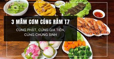 3 cách làm mâm cơm cúng rằm tháng 7 thành tâm-Cúng mặn cúng chay cúng Phật