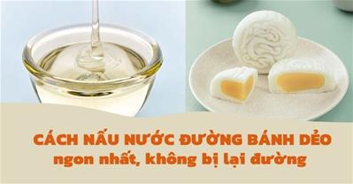 3 cách nấu nước đường bánh dẻo trung thu KHÔNG BỊ LẠI ĐƯỜNG màu siêu đẹp 