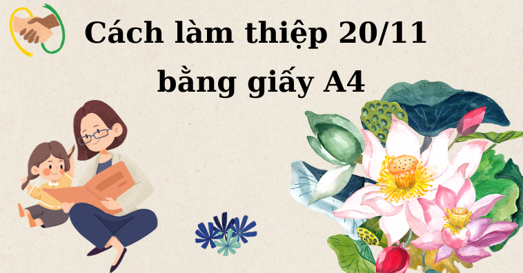 4 cách làm thiệp 20/11 bằng giấy A4 ĐƠN GIẢN sáng tạo, đẹp nhất 2025

