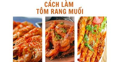 4 cách làm tôm rang muối NGON siêu dễ vị mặn ngọt KHÔNG TANH cực hấp dẫn
