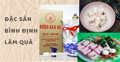 6 đặc sản Bình Định làm quà tốt nhất cho du khách và địa chỉ mua