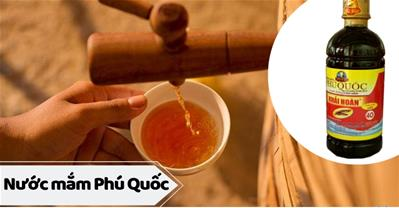6 hãng nước mắm Phú Quốc truyền thống ngon nhất mua làm quà và địa chỉ mua