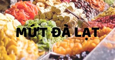 7 loại hoa quả sấy Đà Lạt cực ngon cho du khách mua về làm quà