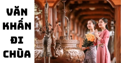 Bài khấn đi chùa ngắn gọn đầy đủ các BAN cầu duyên, cầu bình an, tài lộc