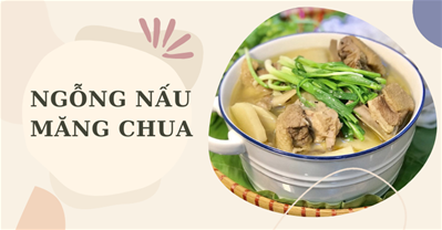 BẠN ĐÃ BIẾT CÁCH NẤU NGỖNG MĂNG VỪA NGON VỪA ĐƠN GIẢN CHƯA???