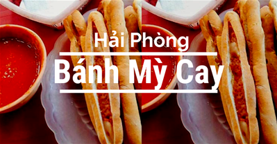 Bánh mỳ cay Hải Phòng - Đặc sản làm quà vừa ngon vừa rẻ