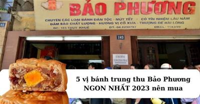Bánh trung thu bảo phương 2023: Bảng giá, vị nên thử, địa chỉ mua