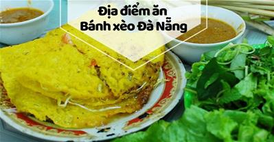 Bánh xèo Đà Nẵng ngon là có nguyên do và đây là 3 quán ngon nhất