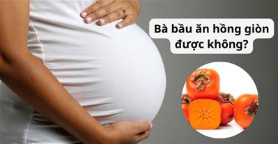 Bầu ăn hồng giòn được không? Cảnh báo thiếu sắt khi ăn sai cách
