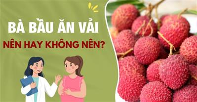 Bầu ăn vải được không? Tiểu đường thai kỳ ăn vải được không?
