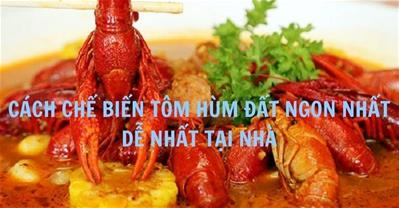 Cách chế biến tôm hùm đất crawfish sốt cajun và sốt bơ tỏi NGON nhất 2023