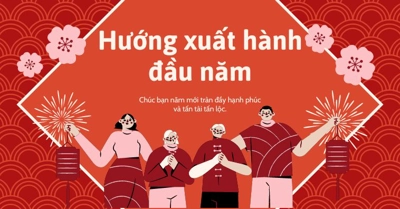 Cách chọn hướng xuất hành năm 2024 theo tuổi để ĐÓN THẦN rước lộc