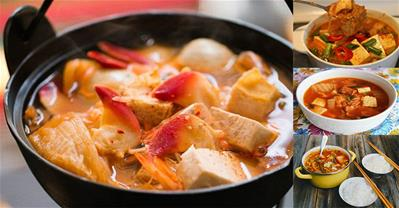 Cách làm 3 món canh kim chi thơm nức mũi cả nhà đều mê