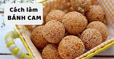 Cách làm bánh cam tại nhà không bị nổ, giòn tan, thơm phức
