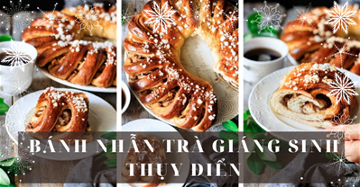 CÁCH LÀM BÁNH NHẪN TRÀ GIÁNG SINH KIỂU THỤY ĐIỂN 