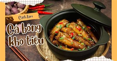 Cách làm cá bống kho tiêu ngon CHẮC THỊT thấm vị màu nâu vàng đẹp mắt