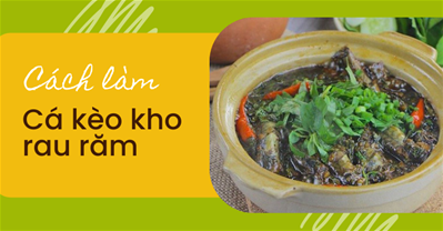 Cách làm cá kèo kho rau răm ngon đậm đà KHÔNG BỊ NÁT màu vàng nâu đẹp mắt 
