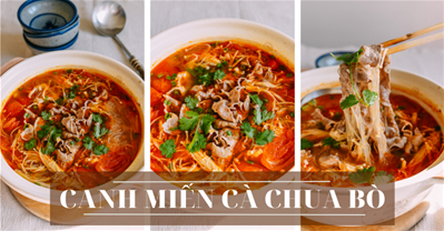 CÁCH LÀM CANH MIẾN CÀ CHUA THỊT BÒ ĐỔI MÓN CHO BỮA TRƯA GIA ĐÌNH!.