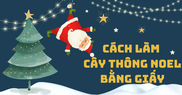 Cách làm cây thông Noel bằng giấy bìa carton CHI TIẾT nhất Giáng Sinh
