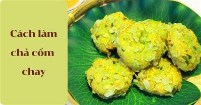 Cách làm chả cốm chay DỄ NHẤT tại nhà thơm ngon GIÒN MỀM như chả cốm thịt