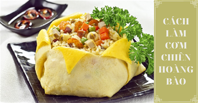 Cách làm cơm chiên hoàng bào cực đơn giản mà cực ngon