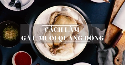Cách làm gà ủ muối hoa tiêu THỊT HỒNG, DA GIÒN thơm mọng ứa nước miếng