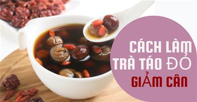 Cách làm trà táo đỏ giảm cân đúng cách để đạt hiệu quả tối đa