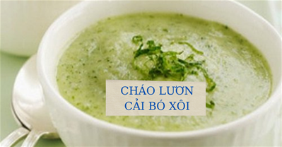 Cháo lươn cải bó xôi - Món ngon dinh dưỡng cho bé