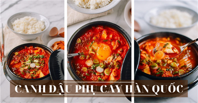 CÔNG THỨC LÀM CANH ĐẬU PHỤ CAY SIÊU NGON ĐÚNG CHUẨN HÀN QUỐC 