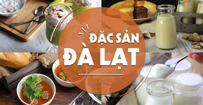 Dân bản địa mách 13 món đặc sản Đà Lạt làm quà chỉ có ở Đà Lạt