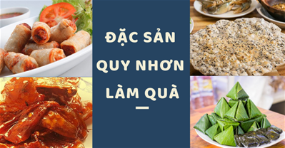 Đến Quy Nhơn mua 5 loại đặc sản này về làm quà, ai cũng thích