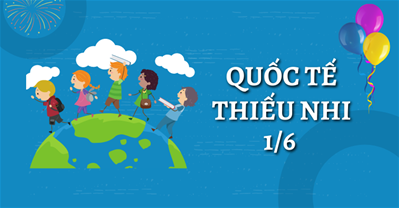 KẾ HOẠCH TỔ CHỨC NGÀY 1/6 CHO TRẺ MẦM NON