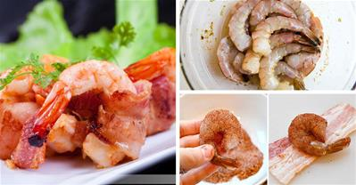 Làm tôm cuộn thịt xông khói ngon như nhà hàng Brazil