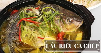 Lẩu riêu cá chép - Món ăn may mắn cho ngày đầu năm