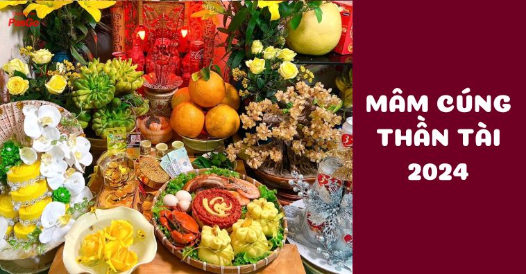 Mâm cúng Thần Tài 2026 đầy đủ nhất: lễ vật, cách bày mâm cúng, văn khấn 