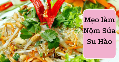 Mẹo làm nộm sứa xu hào giòn ngon nhất định phải thử
