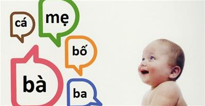 Mẹo nuôi con nhanh biết nói bằng cách dân gian