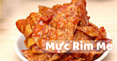 Mực rim me Đà Nẵng – Đặc sản Đà Nẵng làm quà không thể bỏ lỡ.