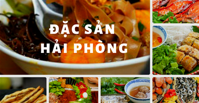 Những món đặc sản Hải Phòng ngon nhất được dân bản xứ truyền tụng