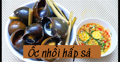 Ốc nhồi hấp sả siêu ngon, hấp dẫn cùng cách làm vô cùng đơn giản