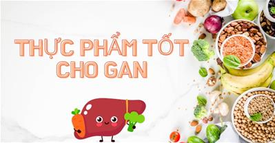 Tăng cường sức khỏe gan với những thức ăn tốt cho gan cực phổ biến