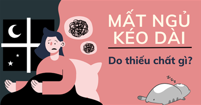 Thiếu chất gì gây khó ngủ? Tình trạng mất ngủ kéo dài ở người trẻ