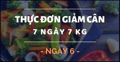 Thực đơn giảm cân trong 7 ngày rẻ, không đói, giảm 7kg - Ngày 6