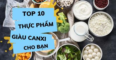 Top 10 loại thực phẩm giàu canxi phù hợp nhất để bổ sung cho trẻ