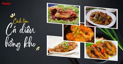 TOP 5 cách làm cá diêu hồng kho ngon CHẮC THỊT, không bị TANH cực hao cơm

