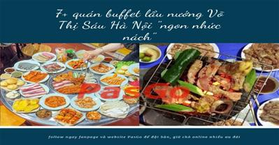 Top quán buffet lẩu nướng NGON nhất Võ Thị Sáu - GẦN công viên Tuổi Trẻ