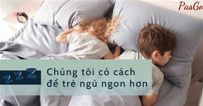 Trẻ trằn trọc khó ngủ thiếu chất gì? Chế độ ăn tốt nhất cho giấc ngủ